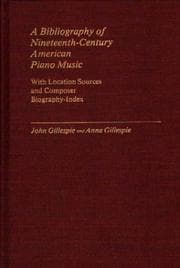 Tapa de A bibliography of nineteenth-century American piano music, with location sources and composer biography-index