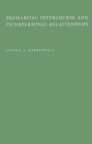 Tapa de Premarital intercourse and interpersonal relationships, a research study of interpersonal relationships based on case histories of 668 premarital intercourse experiences reported by 200 college level males
