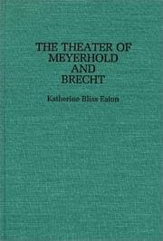 Tapa de The theater of Meyerhold and Brecht