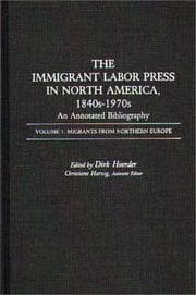 Tapa de The immigrant labor press in North America, 1840s-1970s