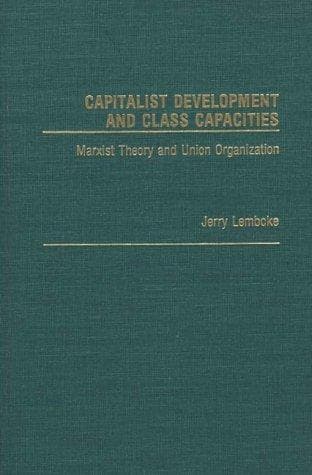 Tapa de Capitalist development and class capacities
