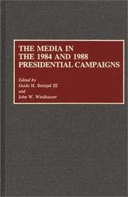 Tapa de The Media in the 1984 and 1988 presidential campaigns
