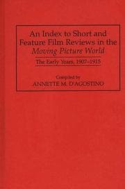 Tapa de An index to short and feature film reviews in the Moving  picture world
