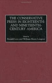Tapa de The conservative press in eighteenth-and nineteenth-century America