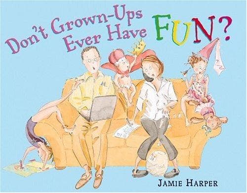 Tapa de Don't grown-ups ever have fun?