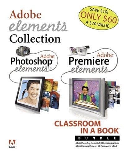 Tapa de Adobe Photoshop Elements 3.0 and Premiere Elements Classroom in a Book Bundle (Classroom in a Book)