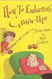 Tapa de How to Embarrass Grown-Ups (Pick a Poem)