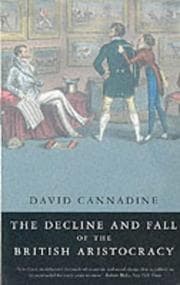 Tapa de The Decline and Fall of the British Aristocracy