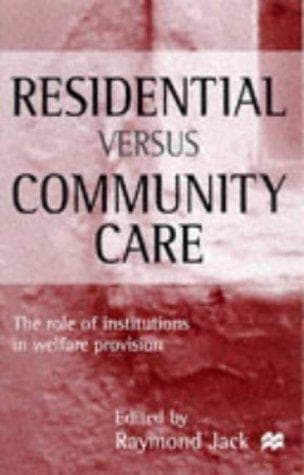 Tapa de Residential Versus Community Care