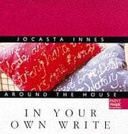 Tapa de Around the House - In Your Own Write (Jocasta Innes Around the House)