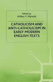 Tapa de Catholicism and anti-Catholicism in early modern English texts