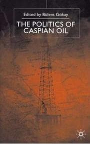 Tapa de The Politics of Caspian Oil
