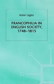 Tapa de Francophilia in English society, 1748-1815