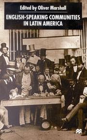 Tapa de English-speaking Communities in Latin America Since Independence (Institute of Latin American Studies)