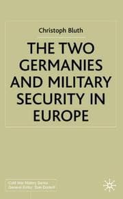 Tapa de The two Germanies and military security in Europe
