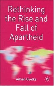 Tapa de Rethinking the rise and fall of apartheid
