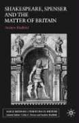 Tapa de Shakespeare, Spenser and the Matter of Britain (Early Modern Literature in History (Palgrave Macmillan (Firm)).)