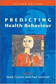 Tapa de PREDICTING HEALTH BEHAVIOUR: RESEARCH AND PRACTICE WITH SOCIAL COGNITION MODELS; ED. BY MARK CONNER