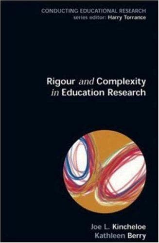 Tapa de Rigour & Complexity in Educational Research (Conducting Educational Research)