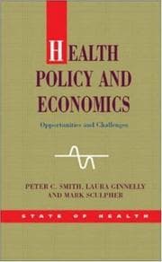 Tapa de HEALTH POLICY AND ECONOMICS: OPPORTUNITIES AND CHALLENGES; ED. BY PETER C. SMITH