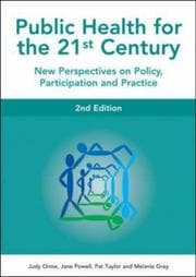 Tapa de PUBLIC HEALTH FOR THE 21ST CENTURY: NEW PERSPECTIVES ON POLICY, PARTICIPATION AND...; ED. BY JUDY ORME