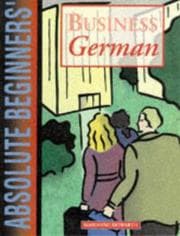 Tapa de Absolute Beginners' Business German (Absolute Beginners Business Language)
