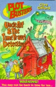 Tapa de Uncle Alf and the Time Travel Detectives (Plotbusters)
