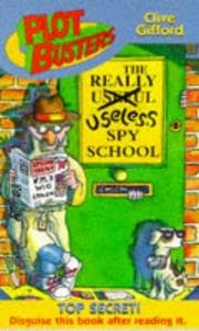 Tapa de The Really Useless Spy School (Plotbusters)
