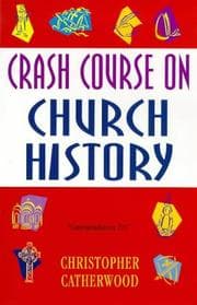 Tapa de Crash Course on Church History (Crash Courses)