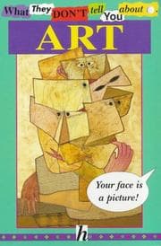 Tapa de What They Don't Tell You About Art (What They Don't Tell You About)