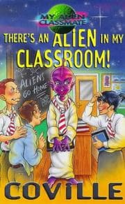 Tapa de There's an Alien in My Classroom
