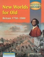 Tapa de New Worlds for Old: Britain 1750-1900