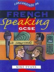 Tapa de Concentrate on French Speaking for GCSE (Concentrate on)