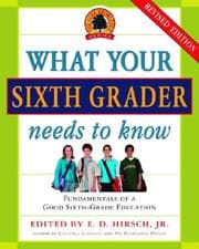 Tapa de What Your Sixth Grader Needs to Know (Revised) (The Core Knowledge)
