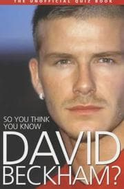 Tapa de So You Think You Know David Beckham?