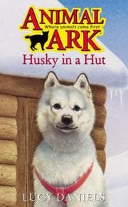 Tapa de Husky in a Hut (Animal Ark Series #55) (Animal Ark in the Arctic)