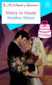 Tapa de Marry In Haste (Whirlwind Weddings)