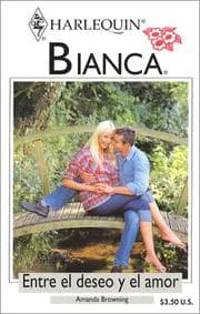 Tapa de Entre El Deseo Y El Amor (Between Desire and Love)