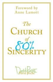 Tapa de The church of 80% sincerity