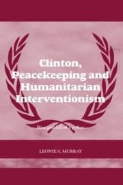 Tapa de Clinton, Peacekeeping and Humanitarian Interventionism