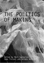 Tapa de The Politics of Making (Critiques: Critical Studies in Architectural Humanities)