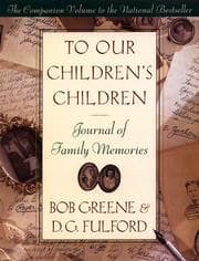 Tapa de To Our Children's Children Journal of Family Memories