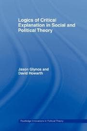 Tapa de Logics of critical explanation in social and political theory