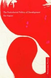 Tapa de The Postcolonial Politics of Development (Postcolonial Politics)