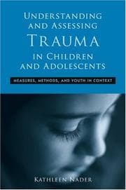 Tapa de Understanding and assessing trauma in children and adolescents