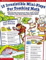 Tapa de 15 Irresistible Mini-Plays for Teaching Math (Grades K-2)