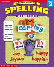 Tapa de Scholastic Success With Spelling, Grade 2