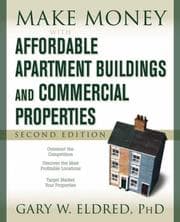 Tapa de Make Money with Affordable Apartment Buildings and Commercial Properties (Make Money in Real Estate)