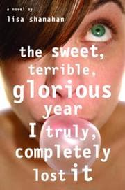 Tapa de The Sweet, Terrible, Glorious Year I Truly, Completely Lost It