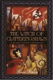Tapa de The Witch of Clatteringshaws (Wolves #11)